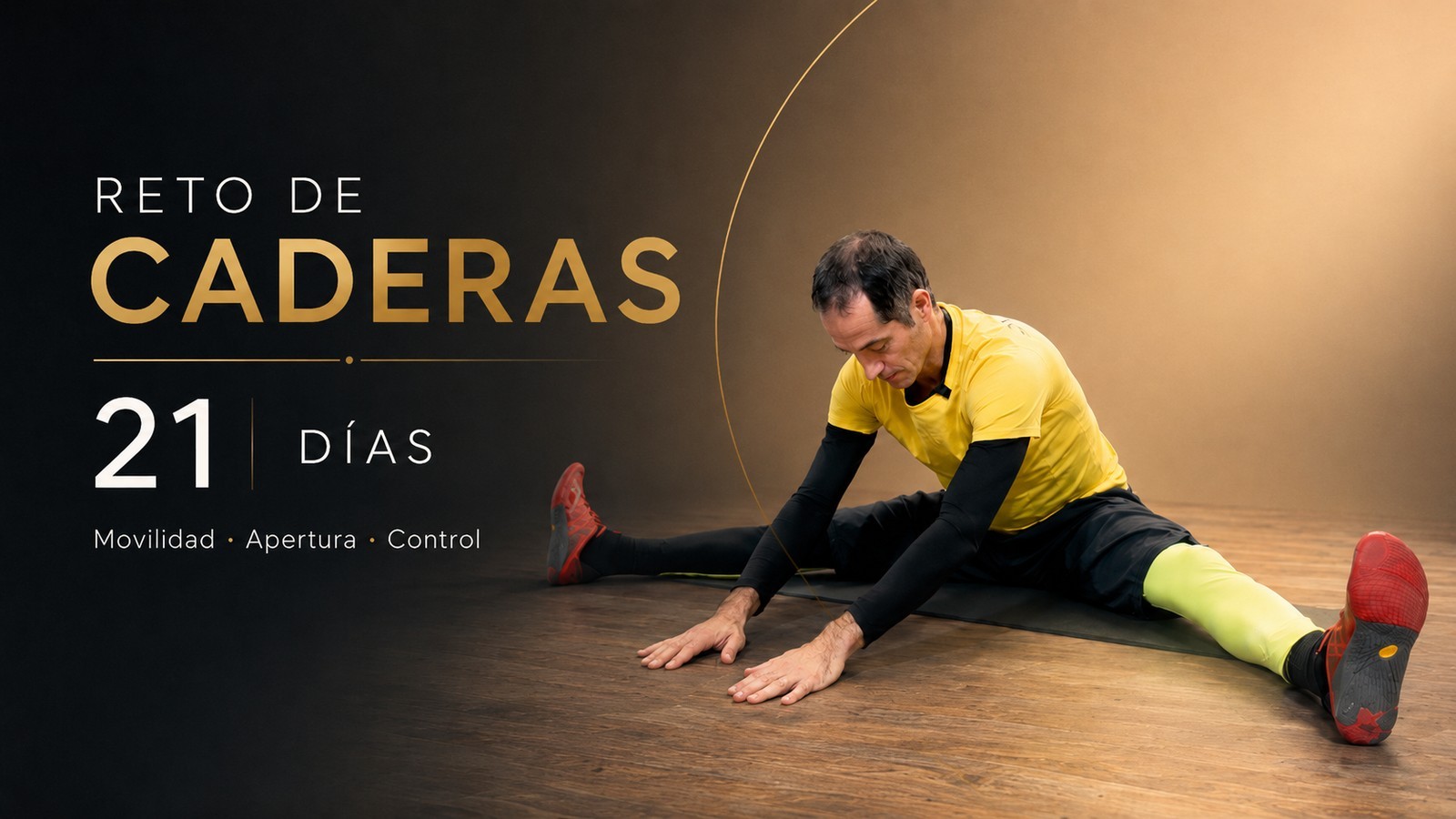 Reto de caderas, 21 dias: movilidad, apertura y control